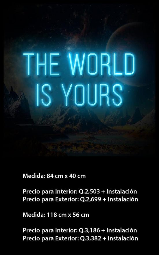 The World is Yours Neón